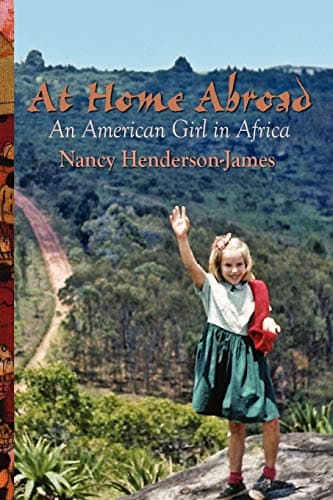 Book cover for At Home Abroad: An American Girl in Africa by Henderson-James, Nancy