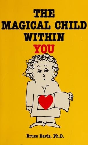 Book cover for The Magical Child Witin You by Bruce Davis, Ph.D. and Genny Davis