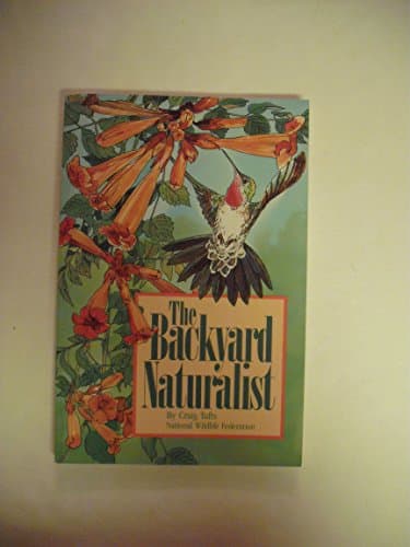 Book cover for The Backyard Naturalist by Tufts, Craig