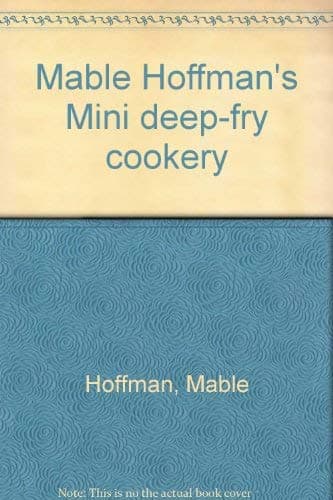 Book cover for Mable Hoffman's Mini deep-fry cookery by Hoffman, Mable