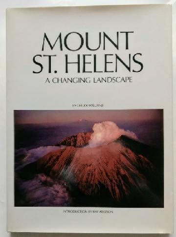 Book cover for Mount St. Helens, a changing landscape by Chuck Williams