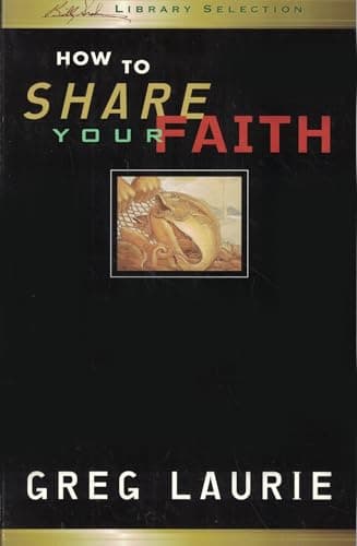 Book cover for How to Share Your Faith by Laurie, Greg