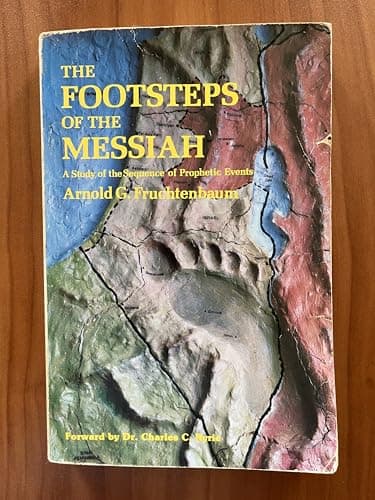 Book cover for The Footsteps of the Messiah: A Study of the Sequence of Prophetic Events by Arnold G. Fruchtenbaum