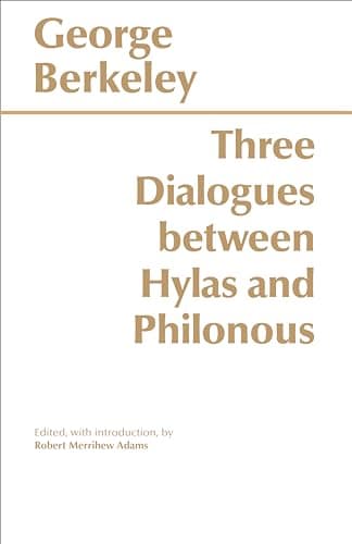 Book cover for Three Dialogues Between Hylas and Philonous (Hackett Classics) by George Berkeley