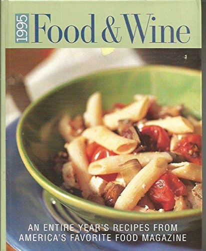 Book cover for Food & Wine 1995: An Entire Year's Recipes From America's Favorite Food Magazine by Cowin, Dana