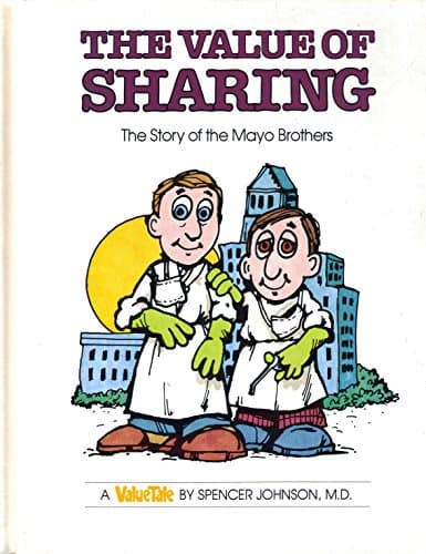 Book cover for Value of Sharing: The Story of the Mayo Brothers (Value Tale) by Johnson, Spencer
