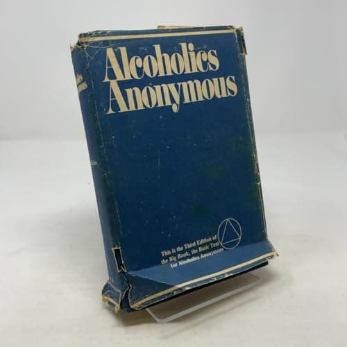 Book cover for Alcoholics Anonymous: The Story of How Many Thousands of Men and Women Have Recovered from Alcoholism/B-1 by Anonymous