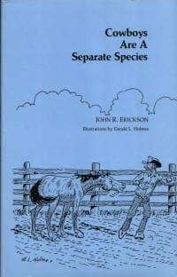 Book cover for Cowboys Are a Separate Species by Erickson, John R.