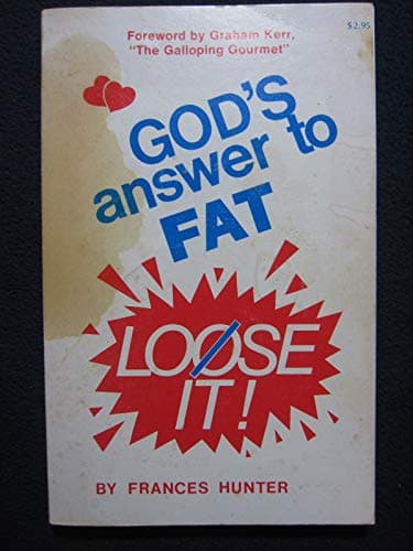 Book cover for God's Answer to Fat, Loose It by Hunter, Frances
