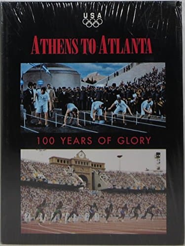 Book cover for Athens to Atlanta: 100 Years of Glory by John Robinson
