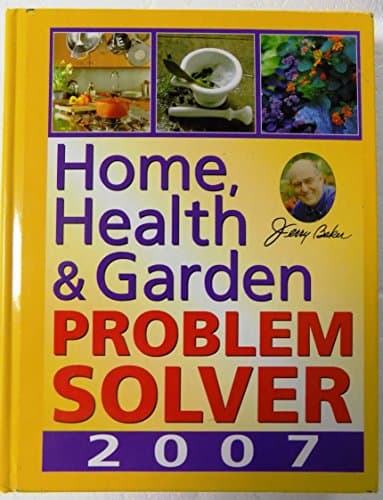 Book cover for Home, Health & Garden Problem Solver 2007 by Baker, Jerry