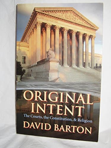 Book cover for Original Intent: The Courts, the Constitution, and Religion by david-barton