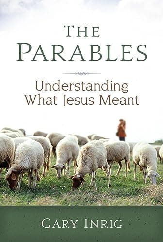 Book cover for The Parables: Understanding What Jesus Meant by Gary Inrig