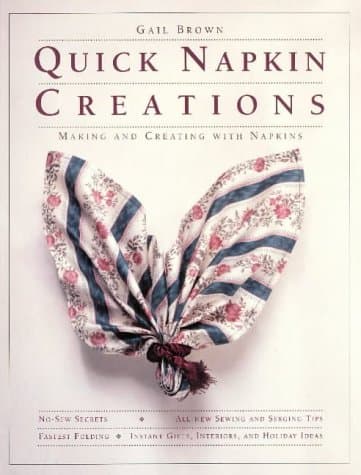 Book cover for Quick Napkin Creations: Making and Creating With Napkins by Brown, Gail