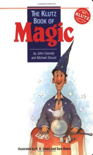 Book cover for The Klutz Book of Magic by Cassidy, John