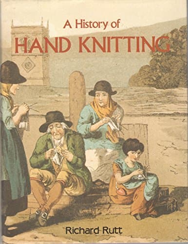 Book cover for A History of Hand Knitting by Rutt, Richard