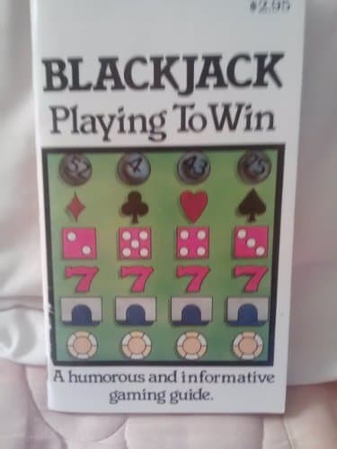 Book cover for Blackjack "Playing to Win": A Humorous and Informative Gaming Guide by Korfman, Tony