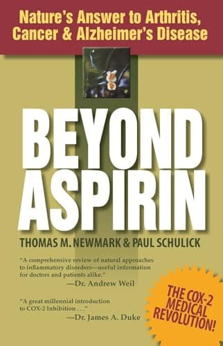 Book cover for Beyond Aspirin : Nature's Answer to Arthritis, Cancer & Alzheimer's Disease by Thomas M. Newmark