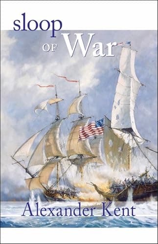 Book cover for Sloop of War (Volume 4) (The Bolitho Novels, 4) by Kent, Alexander