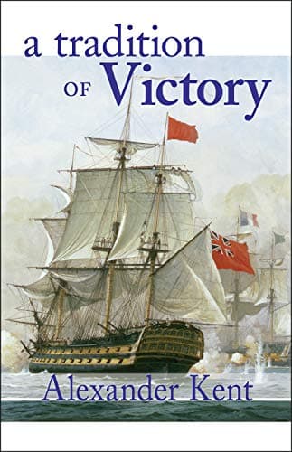 Book cover for Tradition of Victory (Richard Bolitho Novels, 14) by Kent, Alexander