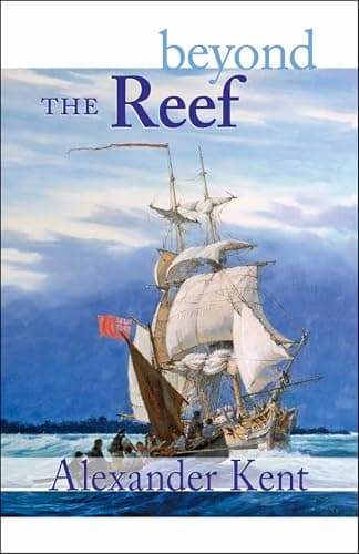 Book cover for Beyond the Reef (The Richard Bolitho Novels, 19) by Kent, Alexander