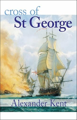 Book cover for Cross of St George (Richard Bolitho Novels, 22) by Kent, Alexander