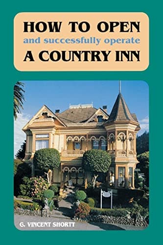 Book cover for How to Open (And Successfully Operate) A Country Inn by Shortt, C. Vincent