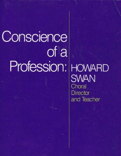 Book cover for Conscience of a Profession: Howard Swan, Choral Director and Teacher by Fowler, Charles