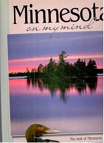 Book cover for Minnesota on My Mind by Gruchow, Paul With SElected Quotations By Sinclair Lewis, Sigurd Olson, Frederick Manfred, Charles Lindbergh and others