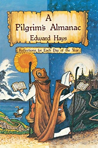 Book cover for A Pilgrims Almanac: Reflections for Each Day of the Year by Hays, Edward