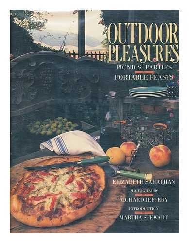 Book cover for Outdoor Pleasures: Picnics, Parties, and Portable Feasts by Sahatjian, Elizabeth