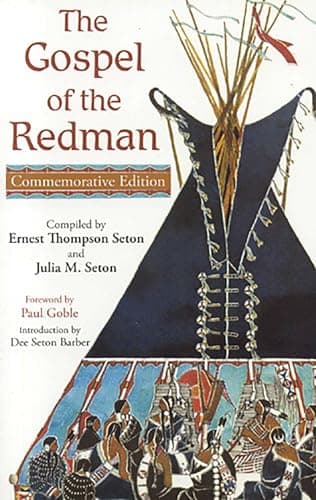 Book cover for The Gospel of the Redman (THE LIBRARY OF PERENNIAL PHILOSOPHY. SPIRITUAL CLASSICS SERIES) by Ernest Thompson Seton