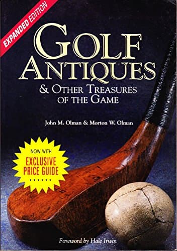 Book cover for Golf Antiques & Other Treasures of the Game by Olman, John M.