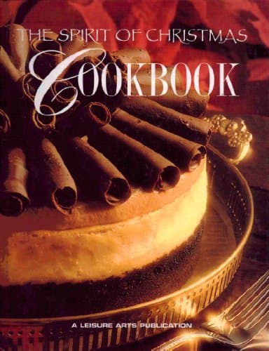 Book cover for The Spirit of Christmas Cookbook by Leisure Arts, Inc.