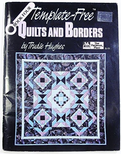 Book cover for Template-Free Quilts and Borders/Book 4 by Hughes, Trudie