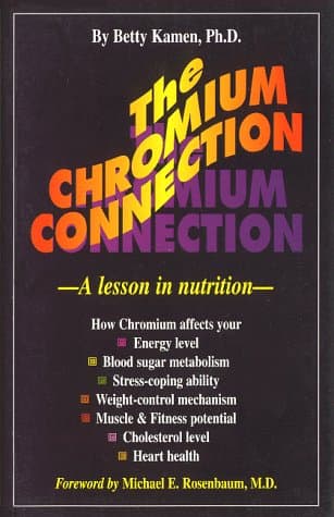 Book cover for The Chromium Connection: A Lesson in Nutrition by Kamen, Betty