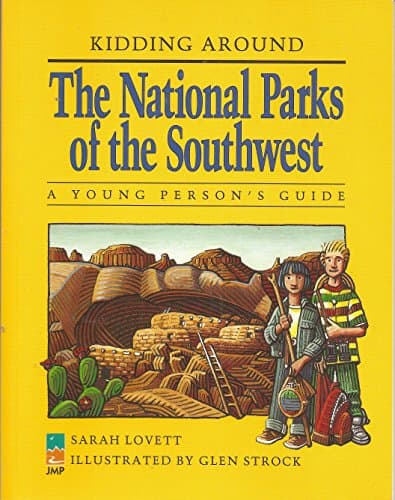 Book cover for Kidding Around the National Parks of the Southwest: A Young Person's Guide by Lovett, Sarah