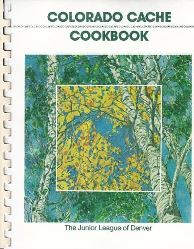Book cover for Colorado Cache Cookbook by The Junior League of Denver