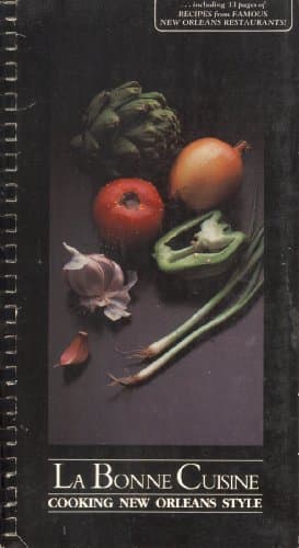 Book cover for La Bonne Cuisine: Cooking New Orleans Style by The Women of All Saints Episcopal Church