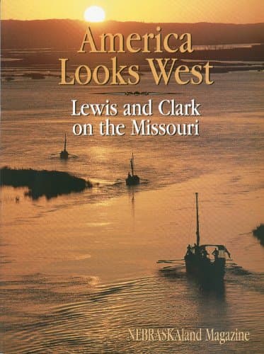 Book cover for America Looks West: Lewis and Clark on the Missouri by Fritz, Harry W.