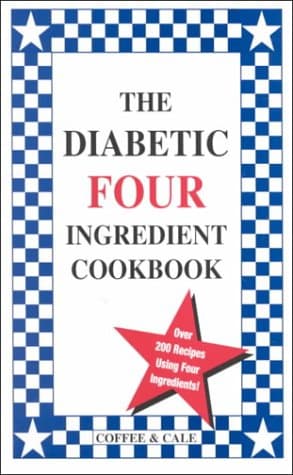 Book cover for The Diabetic Four Ingredient Cookbook by Coffee, Linda