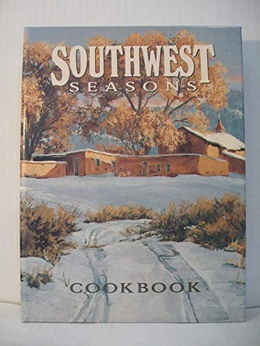 Book cover for Southwest Seasons Cookbook by Godfrey, Kathryn B.