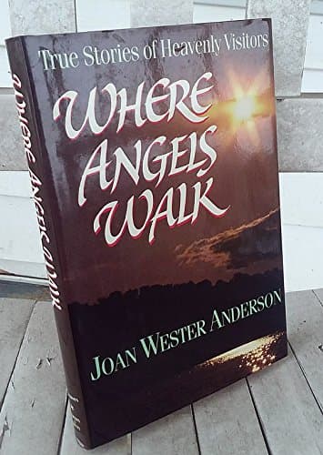 Book cover for Where Angels Walk: True Stories of Heavenly Visitors by Anderson, Joan Wester