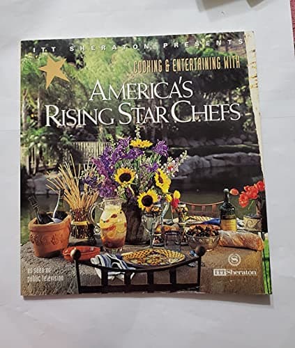 Book cover for America's Rising Star Chefs Presents Cooking & Entertaining With America's Hottest New Chefs: Coffee Pairings and Tips Decorating Tips by Tiano, Anthony Stephen