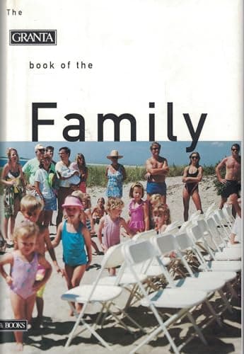 Book cover for The Granta Book of the Family by Buford, Bill