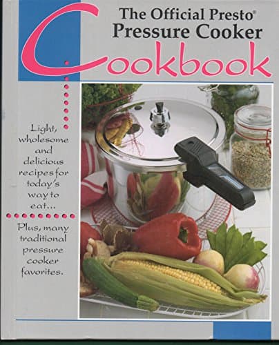 Book cover for The Official Presto Pressure Cooker Cookbook by Staff, National Presto Industries