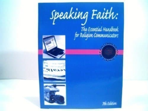 Book cover for Speaking Faith: The Essential Handbook for Religion Communicators by J. Richard Peck