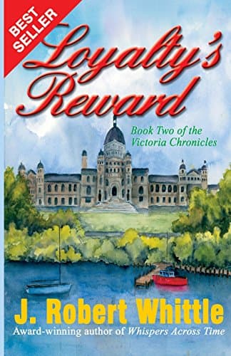 Book cover for Loyalty's Reward (Victoria Chronicles) by Whittle, J. Robert