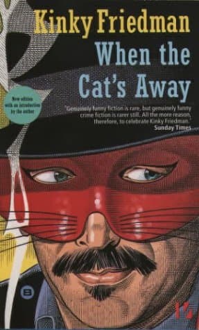 Book cover for When the Cat's Away by Friedman, Kinky