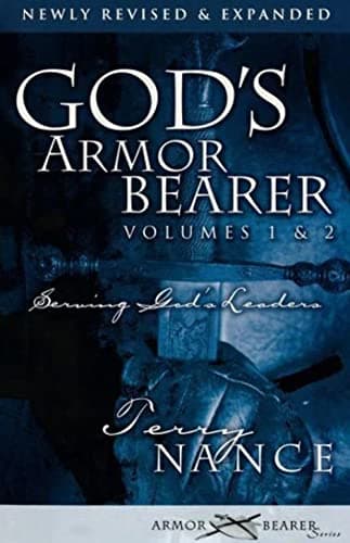 Book cover for God's Armor Bearer Volumes 1 & 2: Serving God's Leaders by Terry Nance